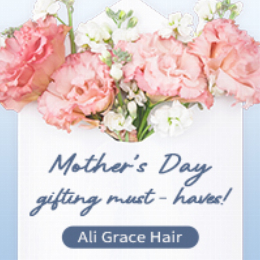 Discount code for Mother s Day gifting must-haves Ali Grace Hair use code get extra 10% discount at Ali Grace Hair