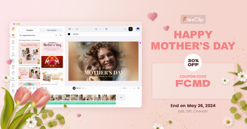 Discount code for FlexClip Mother s Day Sale - 30% discount at FlexClip