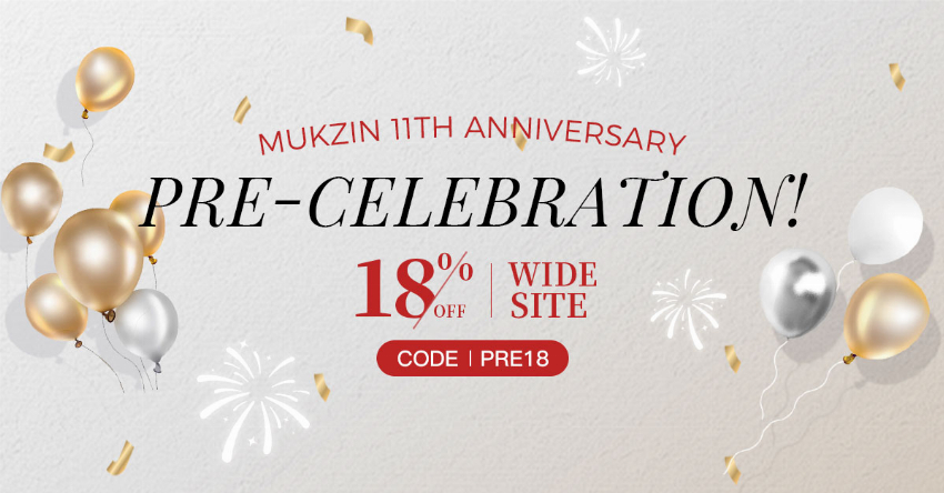Discount code for 11th Anniversary Pre-celebration 18% discount Sitewide at Mukzin