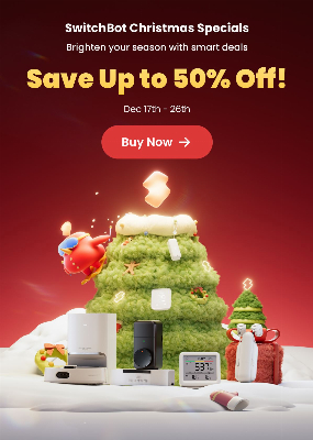 Discount code for SwitchBot Christmas Deals Save up to 50% discount at SwitchBot