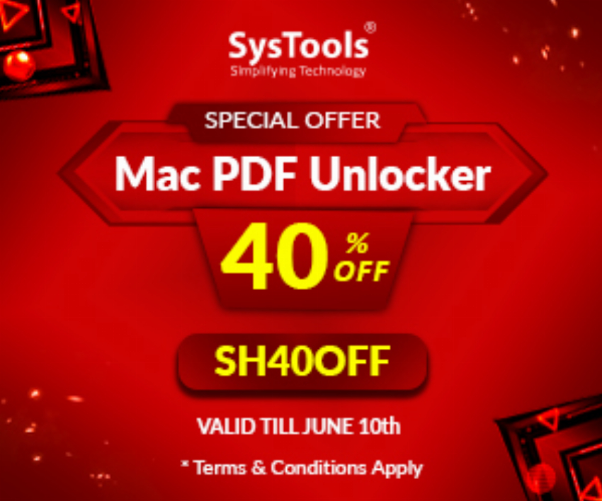 Discount code for 40% Discount on SysTools Mac PDF Unlocker Special Offer at SysTools Software