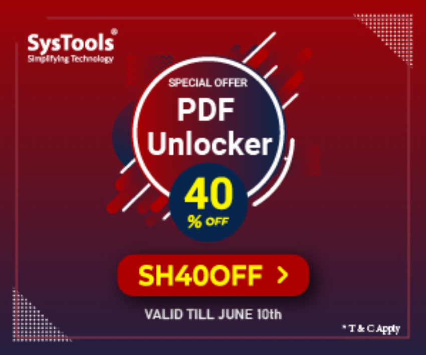 Discount code for 40% Discount on SysTools PDF Unlocker Special Offer at SysTools Software