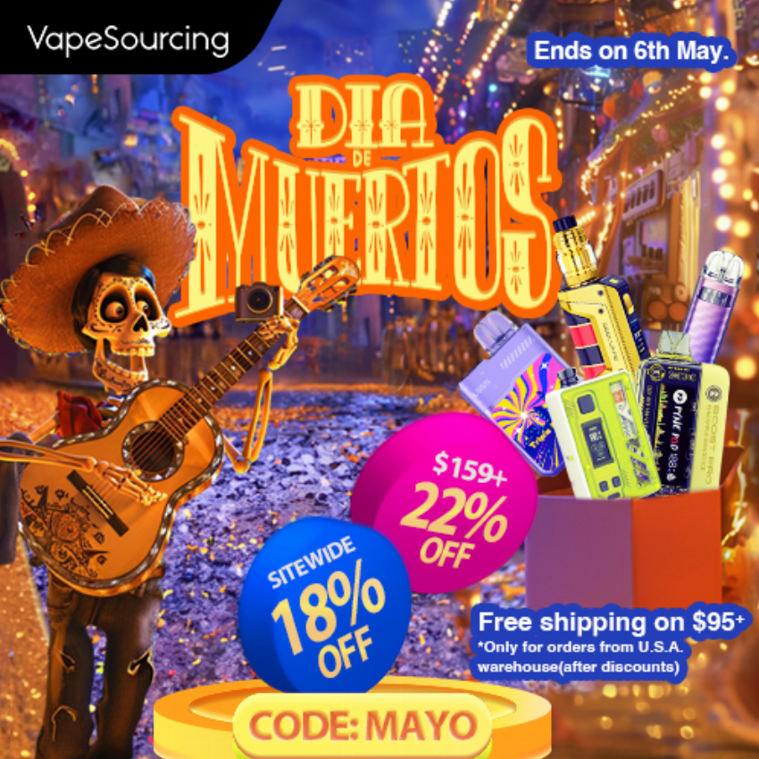 Discount code for Cinco De Mayo Sale 22% discount over 159 at Vapesourcing Electronics Co Ltd